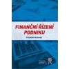 Finanční řízení podniku - František Kalouda