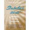 Slabikář štěstí Strachy, vztahy, svoboda - Pavel Hirax Baričák