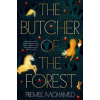 The Butcher of the Forest - Premee Mohamed, Titan Books Ltd