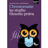 Chrestomatie ke studiu filosofie práva - Ignác Antonín Hrdina, Zdeněk Masopust