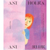 Ani holka, ani kluk - Kelbl Marto