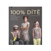 100% DÍTĚ - Průvodce fotografováním dětí v úplně novém světle