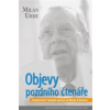Objevy pozdního čtenáře