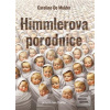 Himmlerova porodnice (Caroline De Mulder)