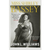Miss Shirley Bassey (John Williams)(Brožovaná)