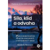 Síla, klid a odvaha - Kimberly Brownová