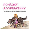 Pohádky a vyprávěnky - Markéta Hlasivcová, Jan Maruna, Dagmar Španillerová (ilustrácie)