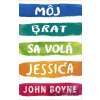 Môj brat sa volá Jessica - John Boyne