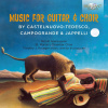 MUSIC FOR GUITAR & CHOIR Nicola Jappelli, Nicola Campogrande, Mario Castelnuovo-Tedesco (CD)