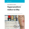 Hypersenzitivní reakce na léky - Lenka Sedláčková