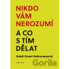 Nikdo vám nerozumí a co s tím děla - Heidi Grant Halvorsonová