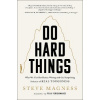 Do Hard Things