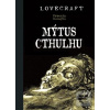 Mýtus Cthulhu (Alberto Breccia; Howard Phillips Lovecraft)