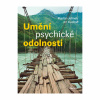 Umění psychické odolnosti (Jiří Kuchař, Marian Jelínek)