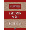 Zákonník práce - Komentár - Rybárová Mária, Anna Vojnárová, Miroslav Mačuha