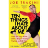 Ten Things I Hate About Me - Joe Tracini