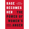 Rage Becomes Her