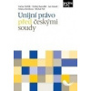 Unijní právo před českými soudy (Václav Stehlík, Ondrej Hamuľák, Jan Jirásek, Helena Bončková, Michal Petr )
