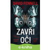 E-kniha Zavři oči - David Fennell