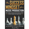 Success Mindset for Music Production (Screech House)(Brožovaná)