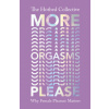 More Orgasms Please