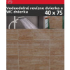 ZAVRZ Revízne dvierka š x v 40x75 cm-PUSH-Vodeodolné, na doske GlassRock ZAVRZ C++K400x750