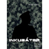 Inkubátor (Milan Sopóci)