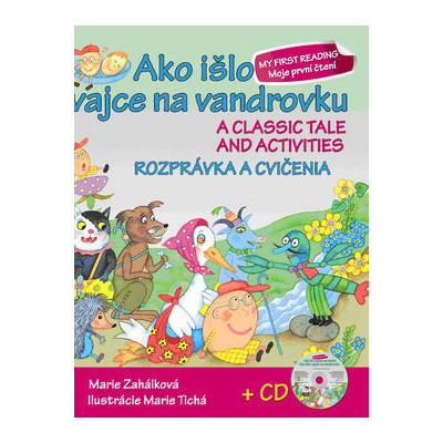 Ako išlo vajce na vandrovku / A classic tale and activities + CD - Zahálková Marie