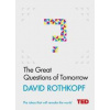 Great Questions Of Tomorrow - David Rothkopf, Simon & Schuster