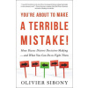 You're About to Make a Terrible Mistake