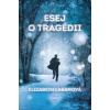 Esej o tragédii - Elizabeth LaBanová