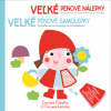 Velké pěnové samolepky O Červené karkulce Veľké penové nálepky Červená Čiapočka - Kolektiv autorů