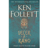 Večer a ráno - Pred ságou Piliere zeme Ken Follett