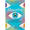 Mescaline - Mike Jay