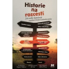 Historie na rozcestí - Jak mohly dopadnout osudové chvíle Československa - Smetana a kolektiv Vít