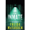 The Inmate - Freida McFadden