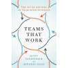 Teams That Work (Tannenbaum,Scott (President,President,Group for Organizational Effectiveness),Salas,Eduardo (Allyn R. & Gladys M. Cline Chair in Psychology,Allyn R. & Gladys M. Cline Chair in Psychol