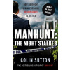 Manhunt: The Night Stalker - Colin Sutton