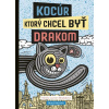 Kocúr, ktorý chcel byť drakom | Laurent-Škrabalová Viktória