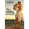 Iba nádej nestačí (Magdaléna Pirožeková)