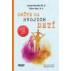 Držte sa svojich detí (doplnené vydanie)