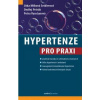 Hypertenze pro praxi - Jitka Mlíková Seidlerová, Ondřej Petrák, Petra Vysočanová