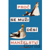 Proč se muži děsí manželství - R.M. Johnson