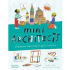 Mini Architects - Josephine Seblon, Thames & Hudson Ltd