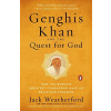 Genghis Khan And The Quest For God