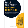 Česká společnost pod tíh… (Václav Klaus; Jiří Weigl; Ivo Strejček; Ladislav Jakl; Petr Macinka; Filip Še...)