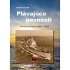 Plávajúce pevnosti - Pancierové lode (1860-1960) - Jaroslav Coplák