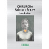 Chirurgia štítnej žľazy
