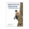 Mentální trénink v individuálních sportech (Alena Pavlová, Jan Pavel)