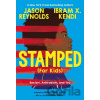 Stamped - for Kids Racism Antiracism and You - Reynolds Jason